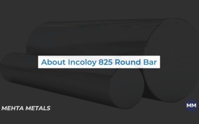 About Incoloy 825 Round Bars