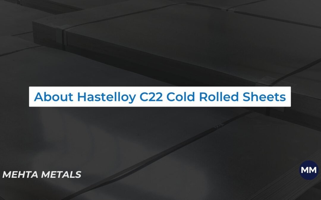 HASTELLOY C22 COLD ROLLED SHEETS