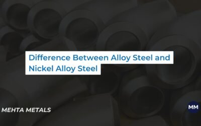 Difference Between Alloy Steel and Nickel Alloy Steel