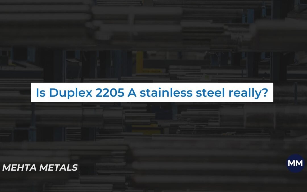 Is Duplex 2205 A stainless steel